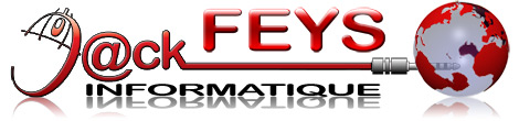 J@ck FEYS Informatique
  Webmaster de ce site